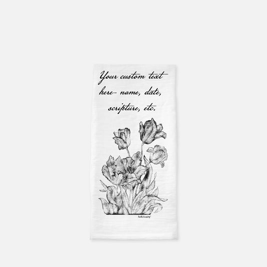 Heirloom Blooms Tea Towel - Personalized Farmhouse Kitchen Towel with Custom Script Text