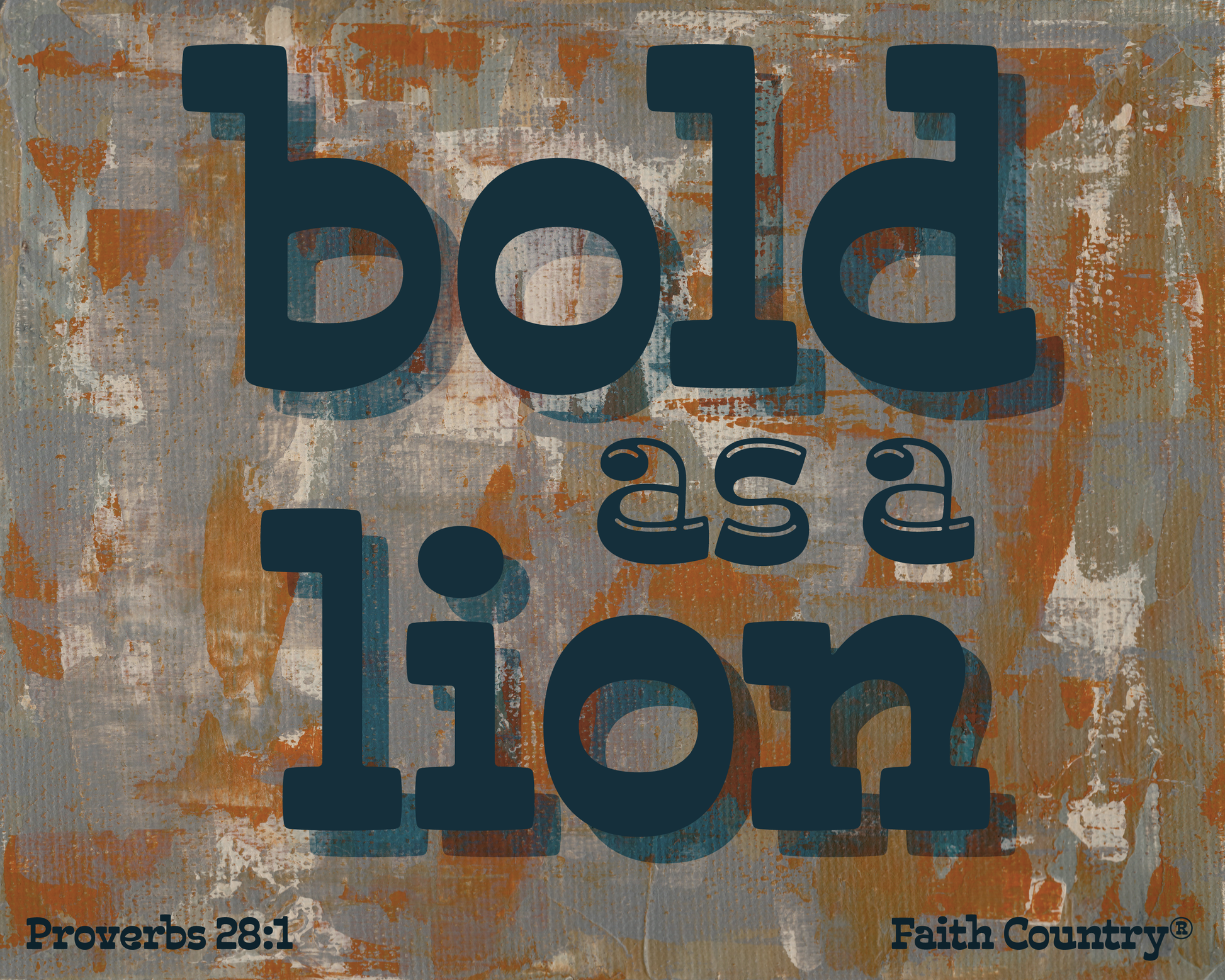 Digital flat lay of 'Bold as a Lion' artwork with Proverbs 28:1 scripture on abstract painted background