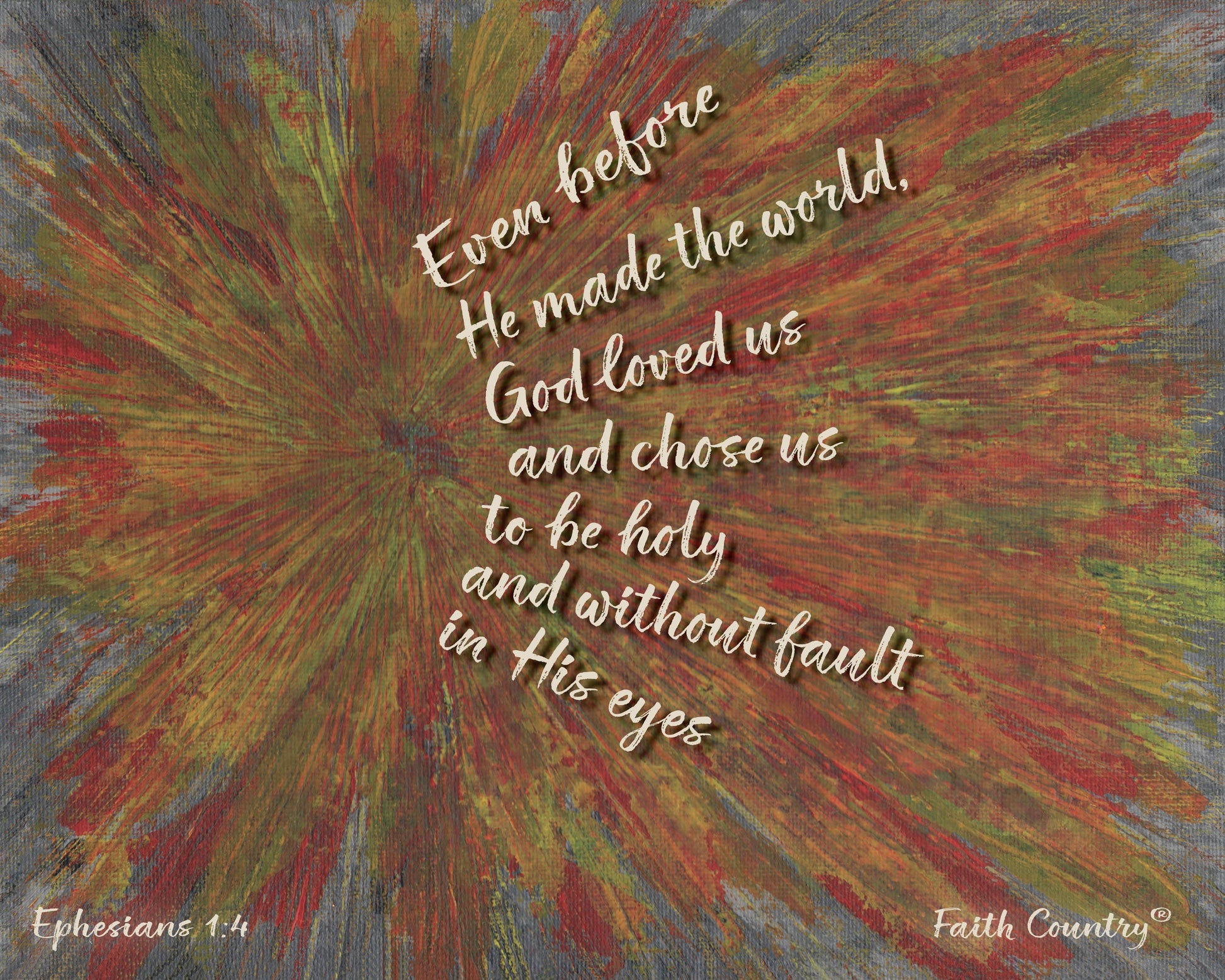 Design of abstract Christian art with handwritten scripture from Ephesians 1:4 on textured canvas