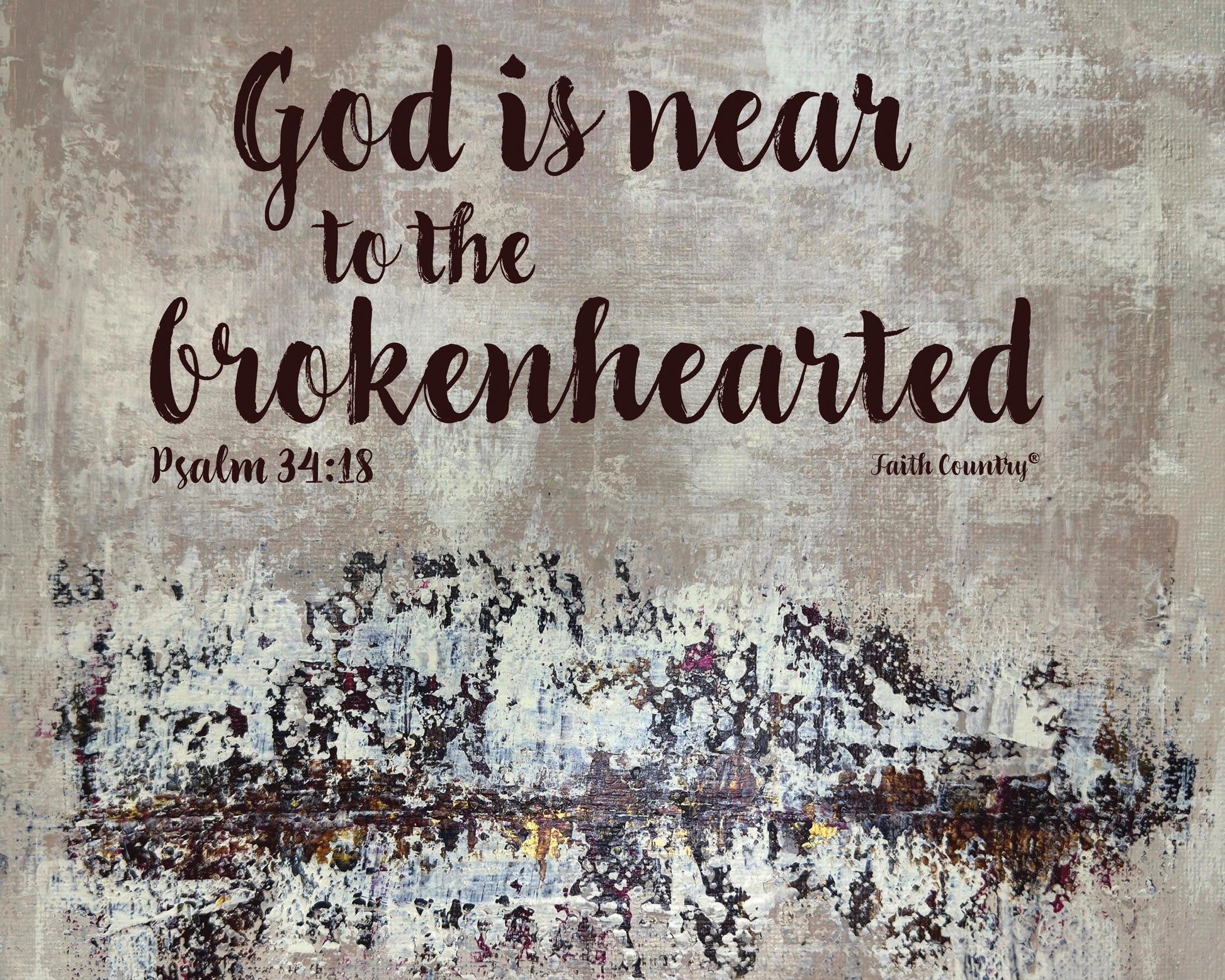 Close-up view of Psalm 34:18 scripture canvas wall art, showing text 'God is near to the brokenhearted' on a distressed, textured background