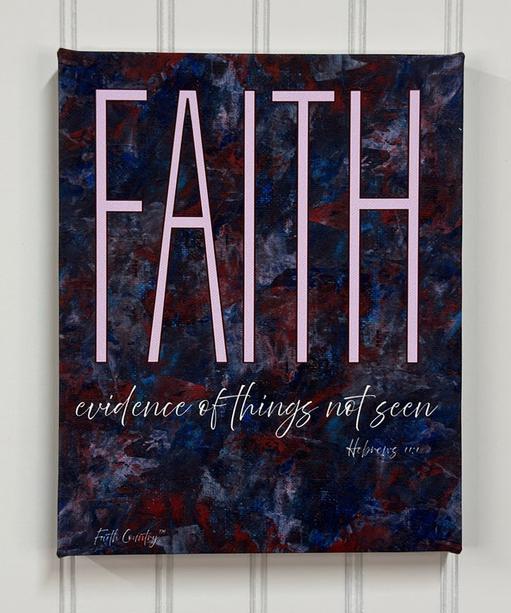 Christian wall art with the text 'Faith: evidence of things not seen' from Hebrews 11:1, displayed in pink text on a deep red, blue, and pink abstract textured background.