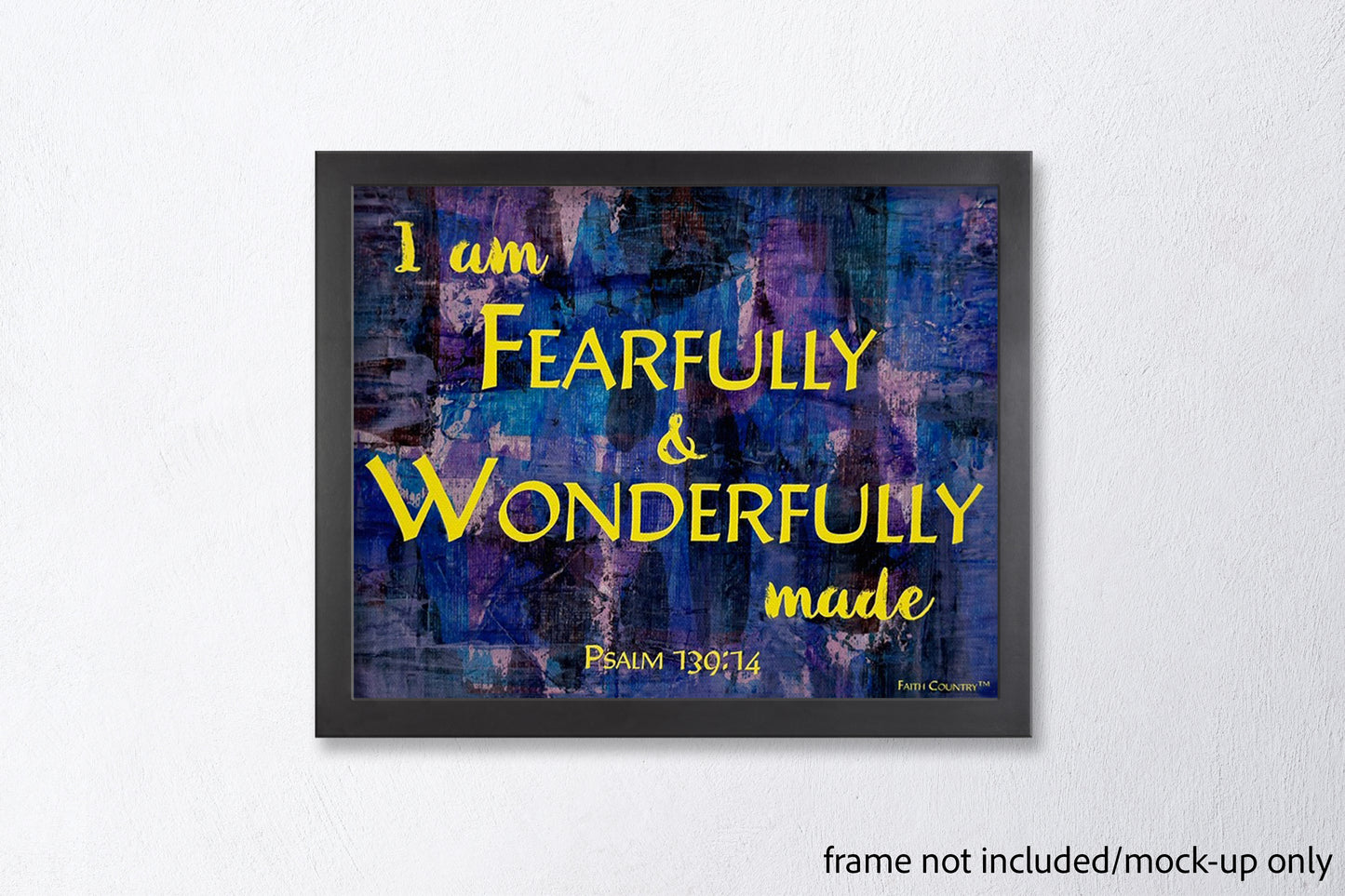 Mockup of 'I am fearfully & wonderfully made' scripture-inspired wall art in a sleek black frame, styled on a clean white wall. Frame not included.