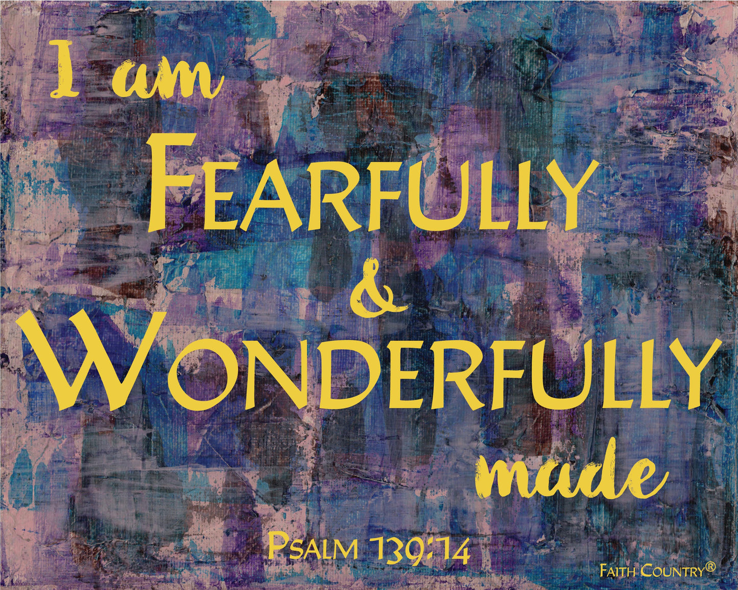 Full digital artwork of “I am fearfully & wonderfully made” from Psalm 139:14 in golden yellow lettering over layered brushstrokes in purple and blue.