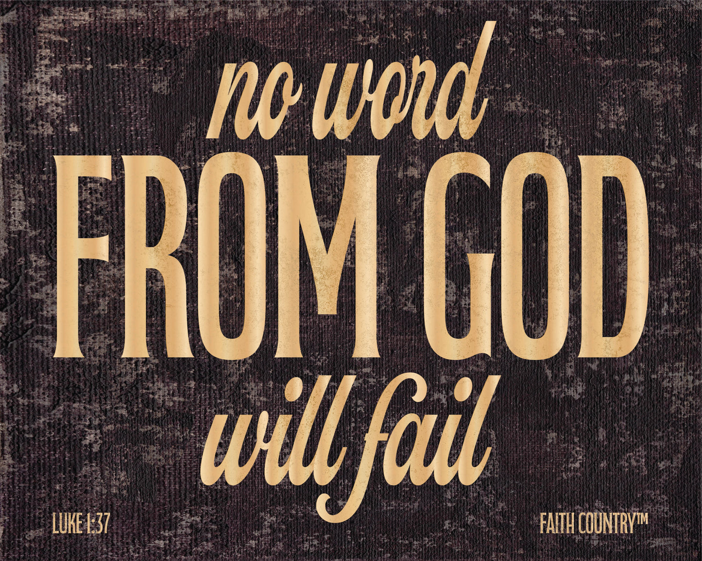 Digital artwork image featuring “No word from God will fail” on textured dark purple backdrop.