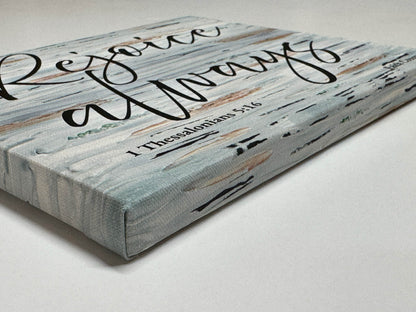 Side view of Rejoice Always canvas print highlighting satin texture and print wrap