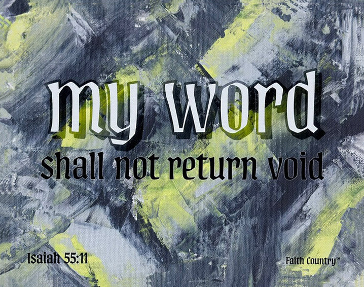 Close-up of scripture-inspired canvas art with the text 'My word shall not return void' on a textured abstract background in shades of gray and yellow.