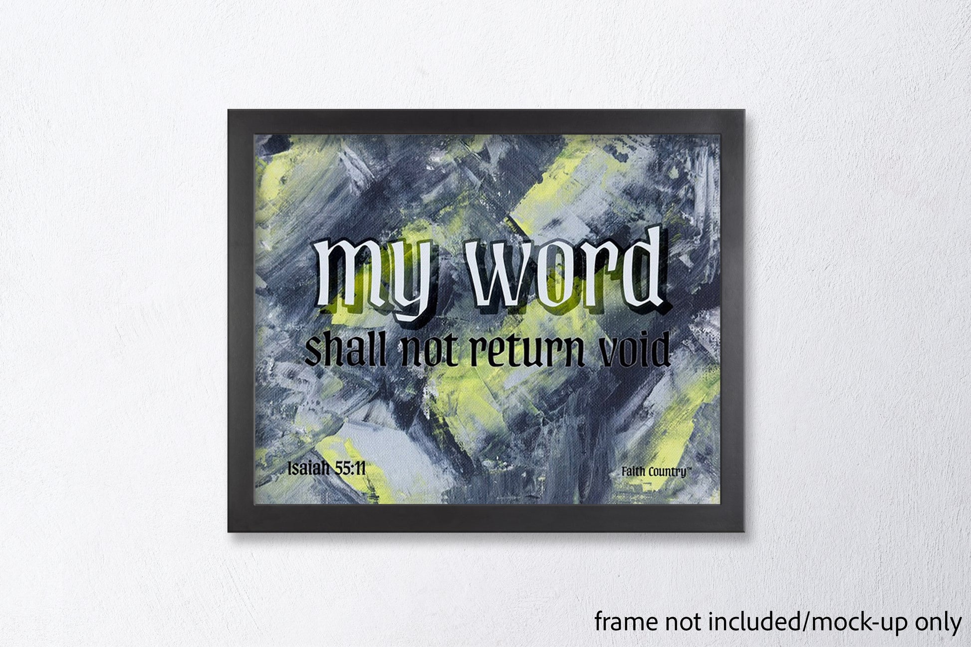 Mockup of 'My word shall not return void' scripture wall art in a sleek black frame, styled on a clean white wall. Frame not included.